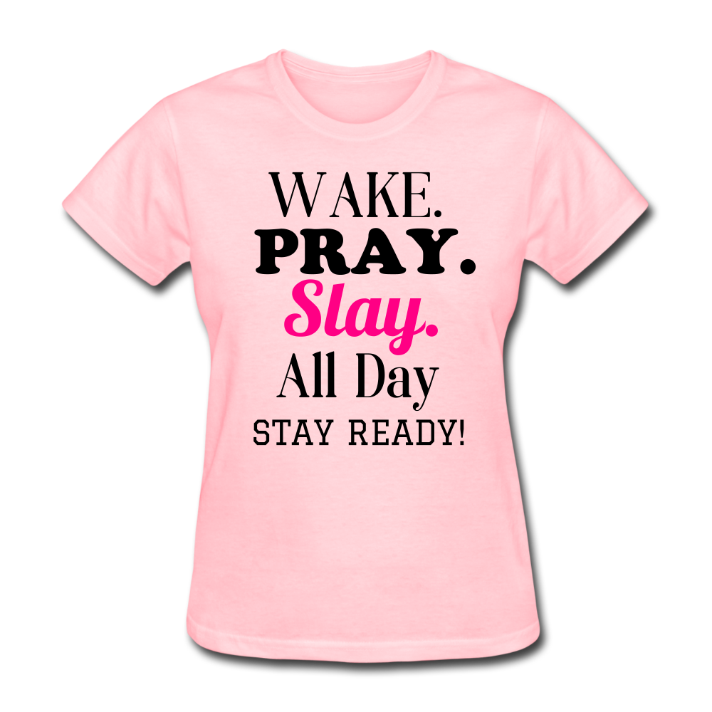 Wake Pray Slay Women's T-Shirt - pink