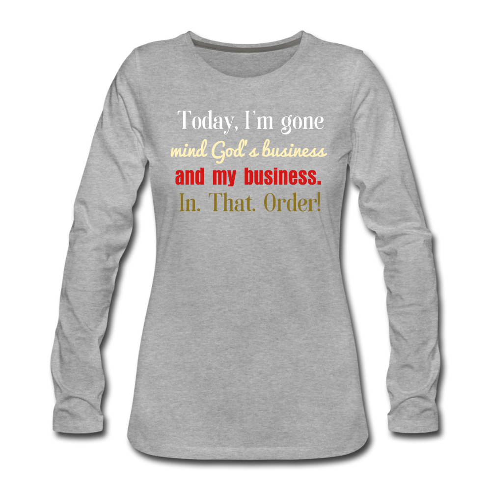 God's Business Women's Premium Long Sleeve T-Shirt - heather gray