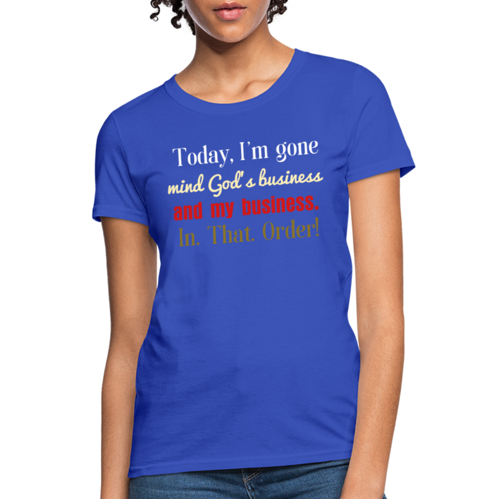 God's Business Women's T-Shirt - royal blue