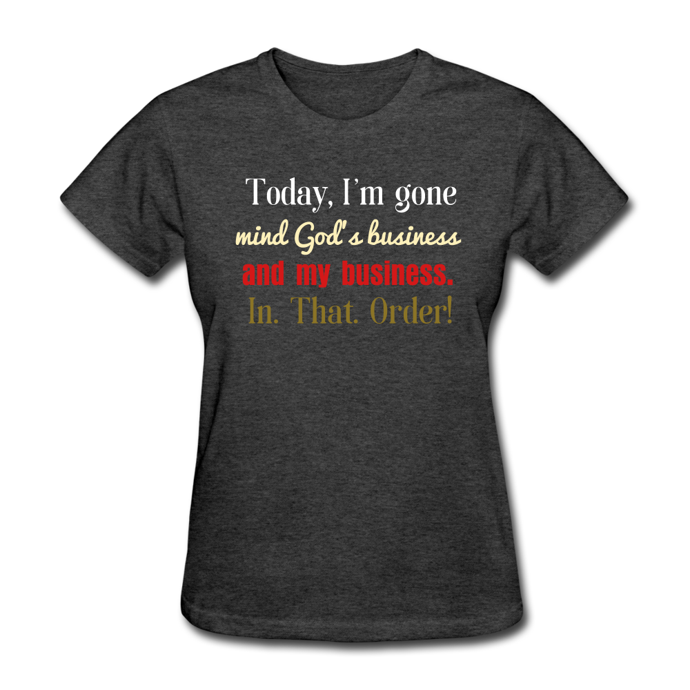 God's Business Women's T-Shirt - heather black