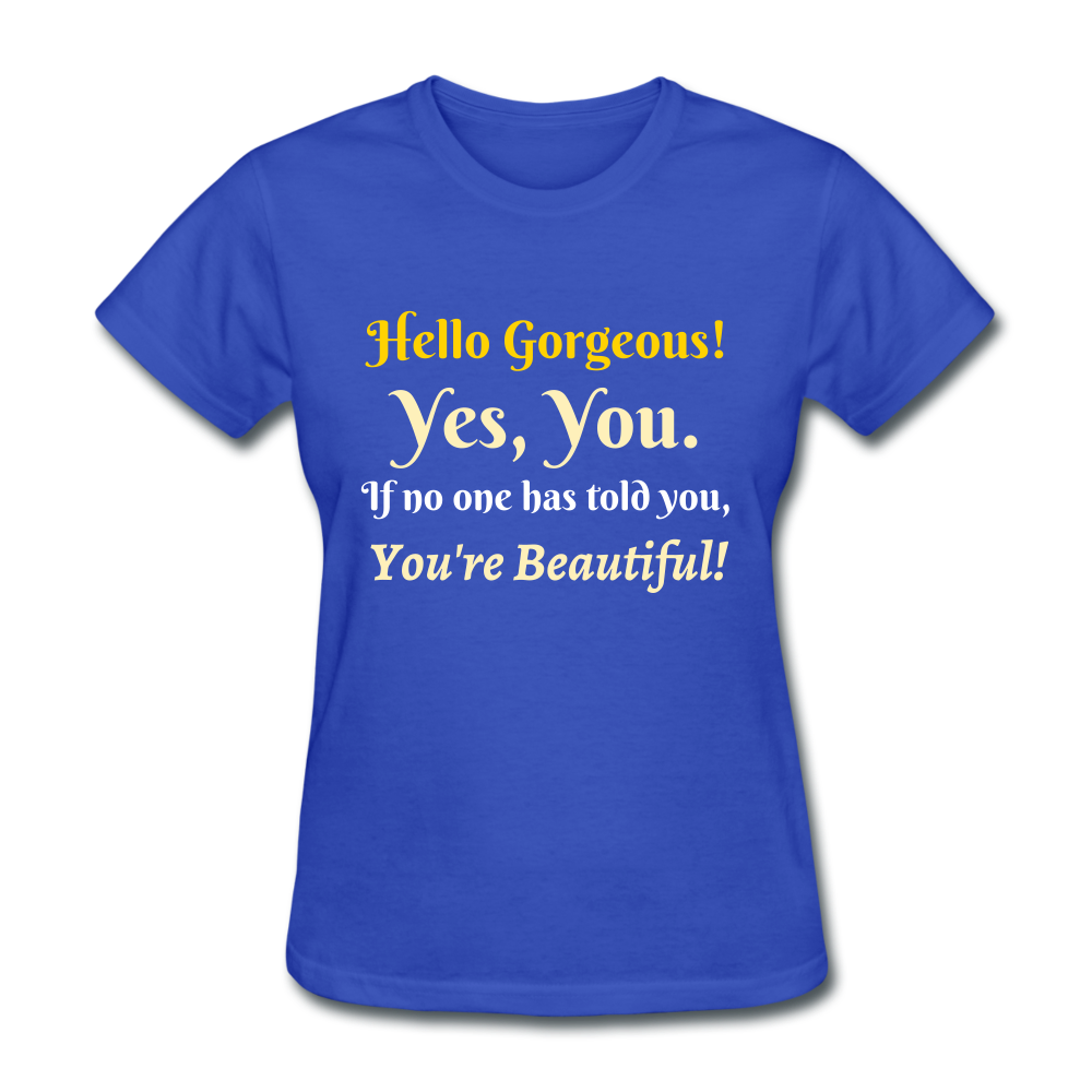 Hello Gorgeous Women's T-Shirt - royal blue