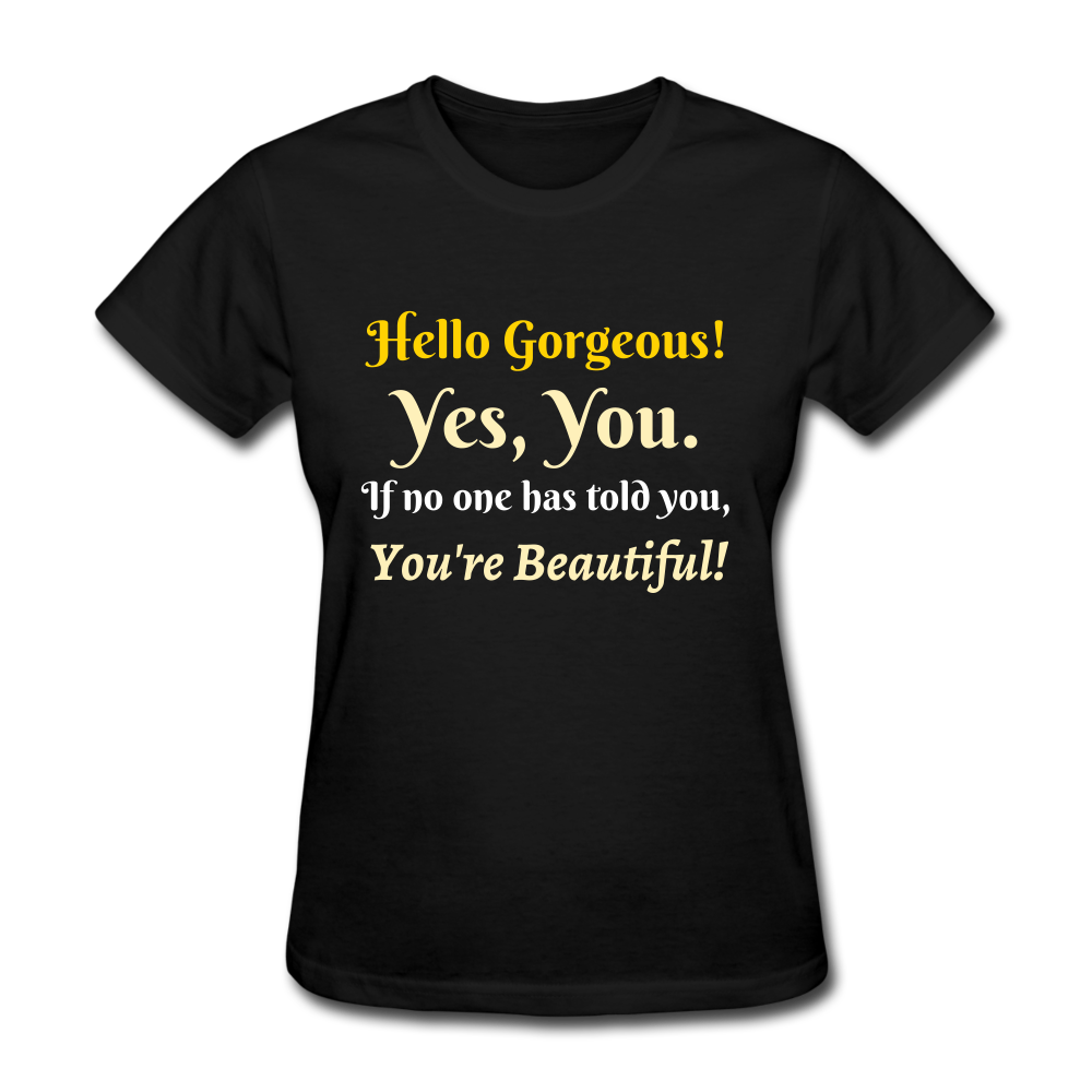 Hello Gorgeous Women's T-Shirt - black