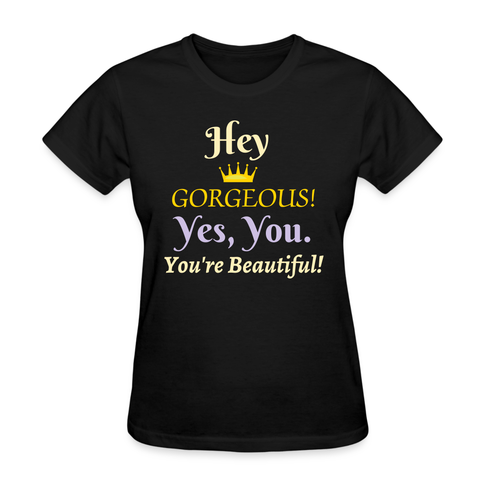 Hey Gorgeous Women's T-Shirt - black