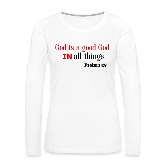 Good God Women's Premium Long Sleeve T-Shirt - white