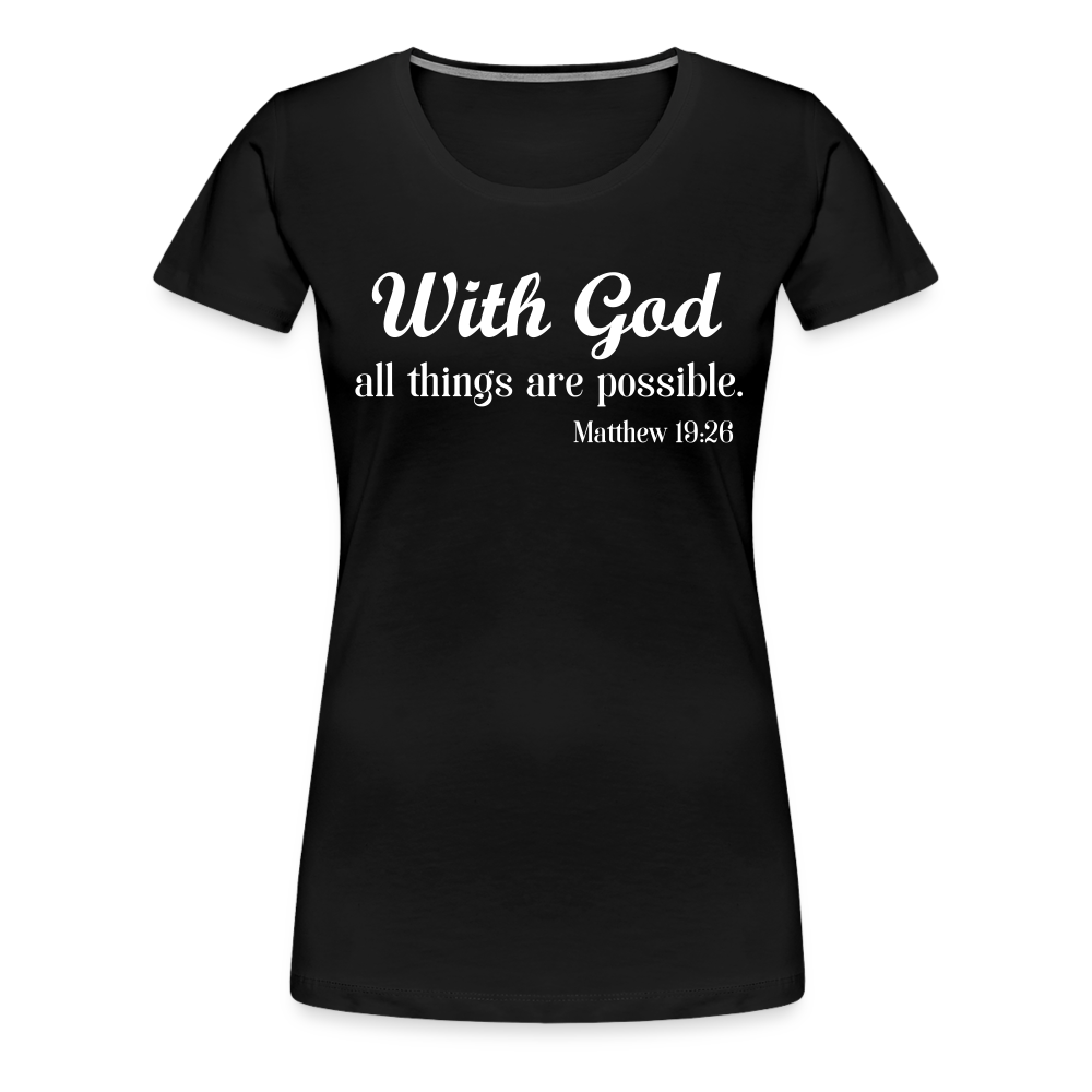 With God Women’s Premium T-Shirt - black