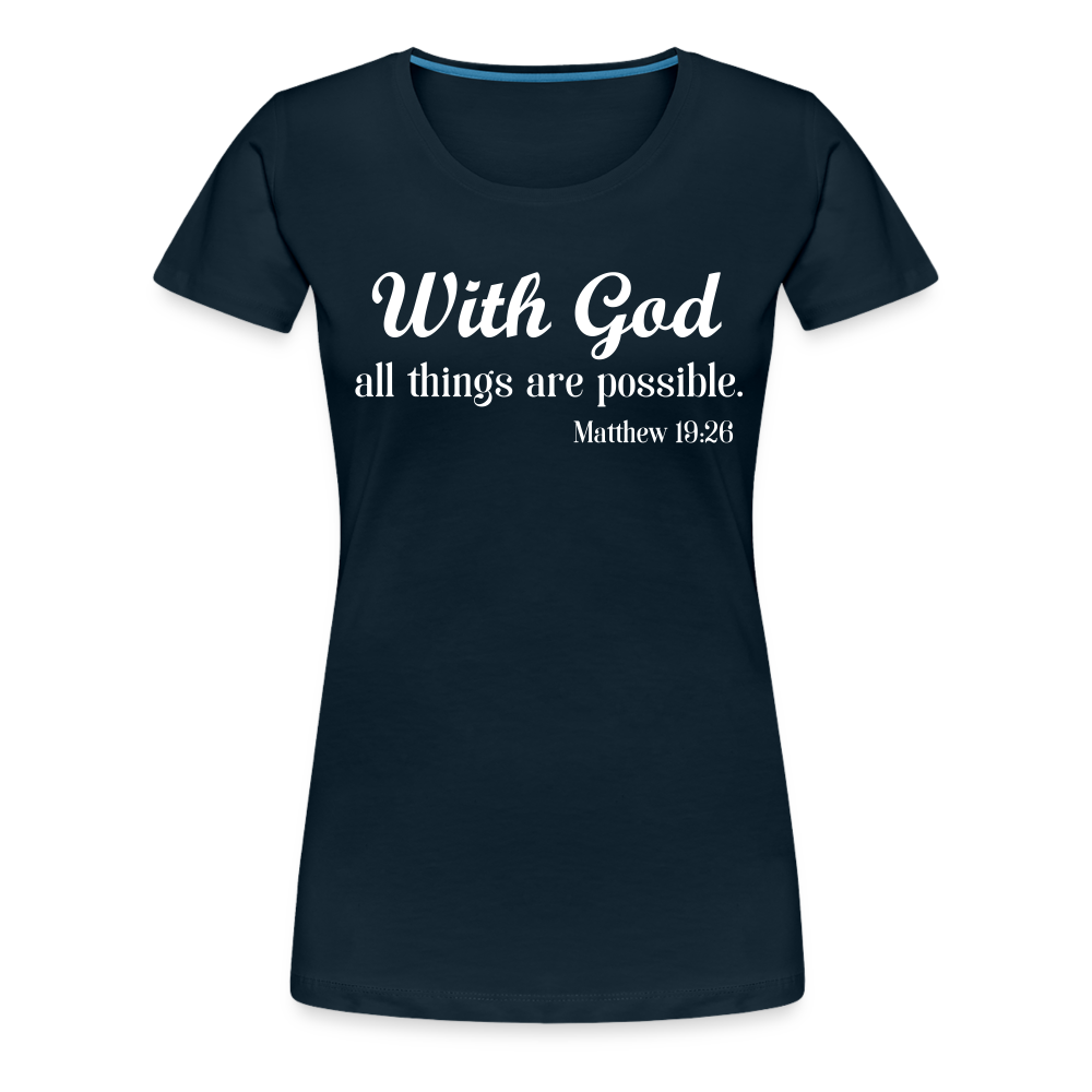 With God Women’s Premium T-Shirt - deep navy