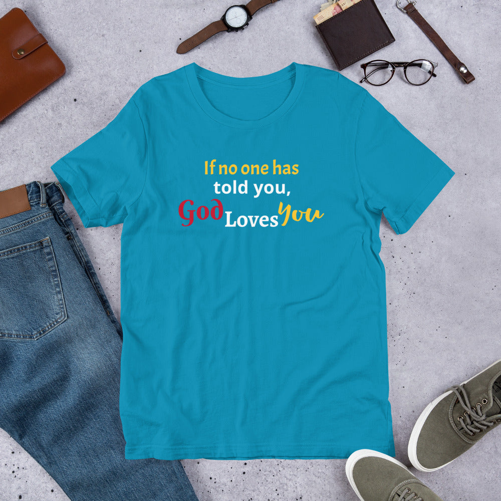 God Loves You Short-Sleeve Unisex T-Shirt