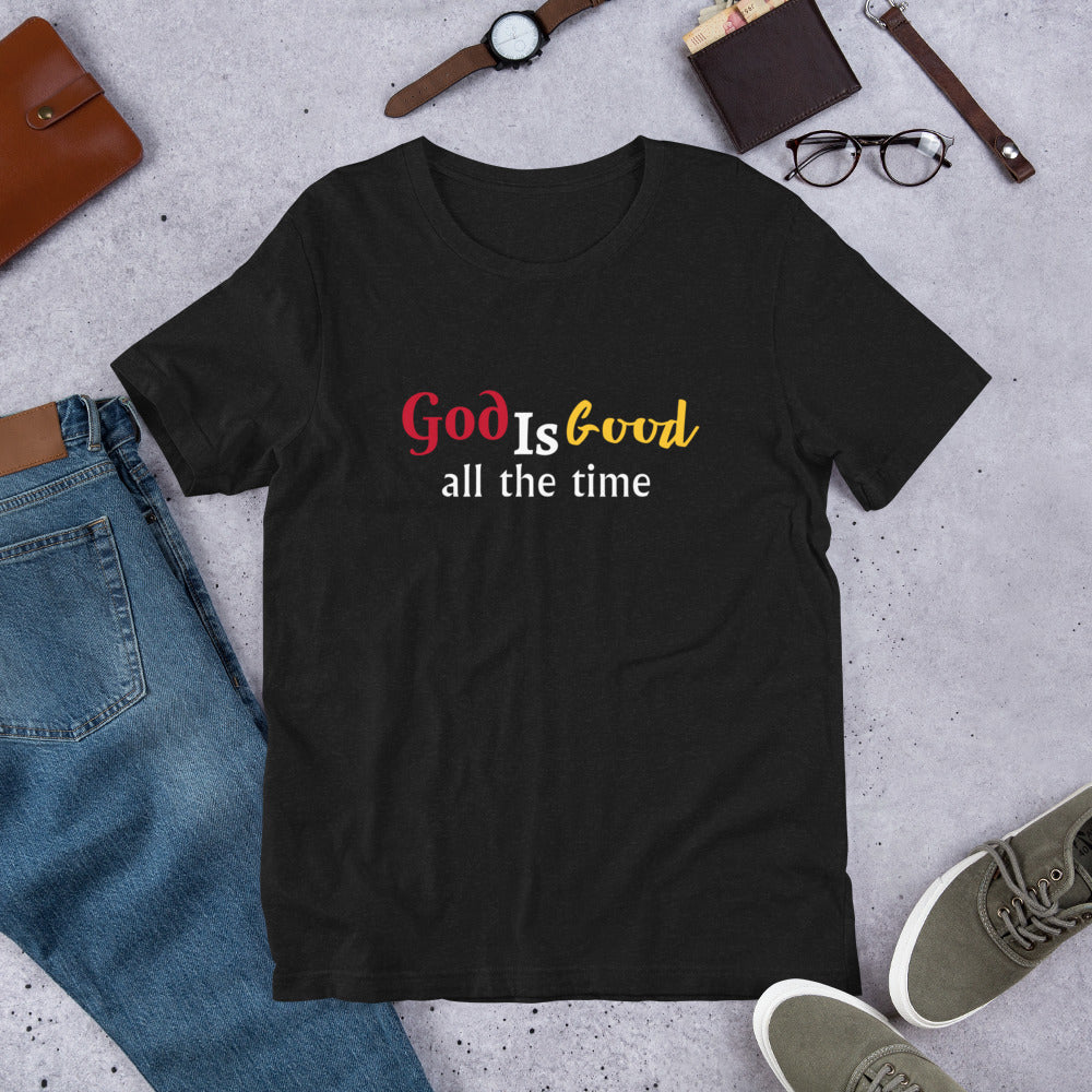 God Is Good All Short-sleeve unisex t-shirt